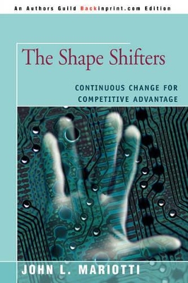 The Shape Shifters: Continuous Change for Competitive Advantage book