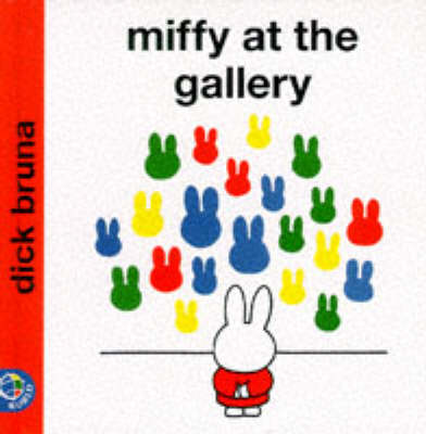 Miffy at the Gallery by Dick Bruna