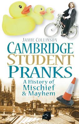 Cambridge Student Pranks book