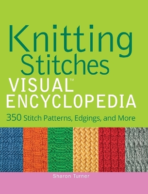 Knitting Stitches Visual Encyclopedia book