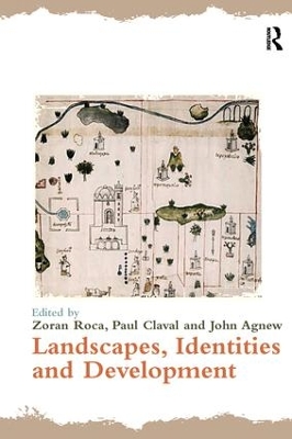 Landscapes, Identities and Development by Zoran Roca