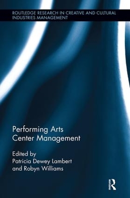 Performing Arts Center Management by Patricia Lambert