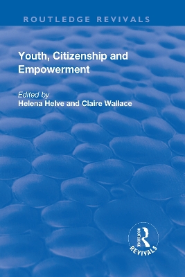 Youth, Citizenship and Empowerment by Helena Helve