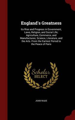 England's Greatness by John Wade