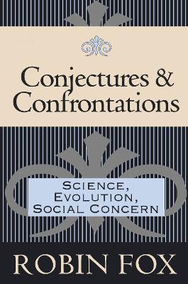 Conjectures and Confrontations: Science, Evolution, Social Concern by Peggy Wireman
