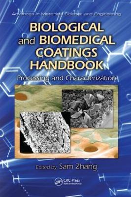 Biological and Biomedical Coatings Handbook by Sam Zhang