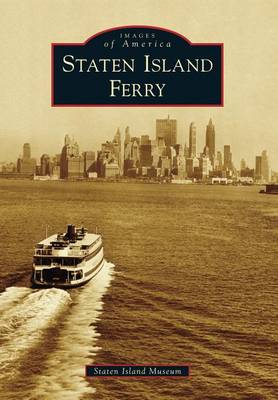 Staten Island Ferry by Staten Island Museum