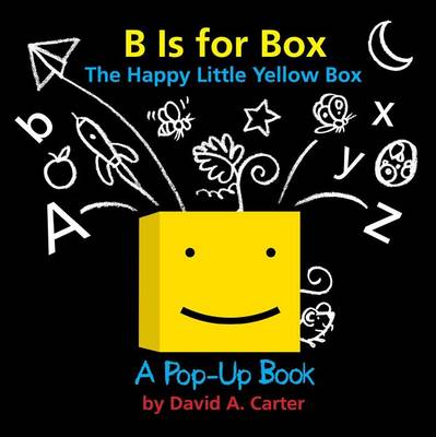 The B Is for Box -- The Happy Little Yellow Box by Carter