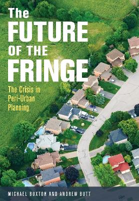 The Future of the Fringe: The Crisis in Peri-Urban Planning book
