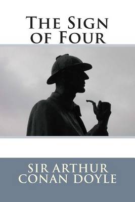 Sign of Four by Arthur Conan Doyle