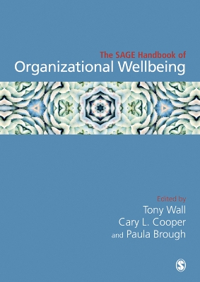 The SAGE Handbook of Organizational Wellbeing book