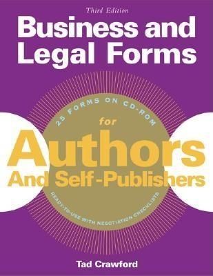Business and Legal Forms for Authors and Self Publishers by Tad Crawford