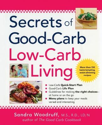 Secrets of Good-Carb Low-Carb Living book