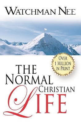 The Normal Christian Life, The by Watchman Nee