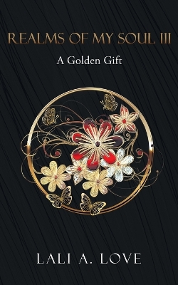 Realms of my Soul III: A Golden Gift book