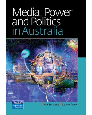 Media, Power and Politics in Australia book