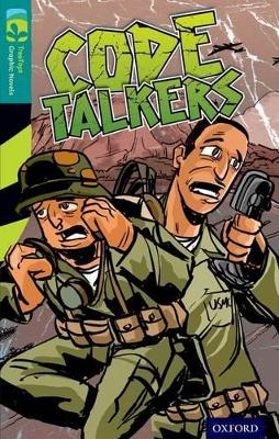 Oxford Reading Tree TreeTops Graphic Novels: Level 16: Code Talkers book