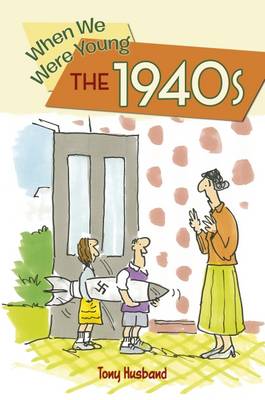 When We Were Young: The 1940s book