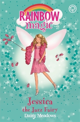 Rainbow Magic: Jessica The Jazz Fairy book
