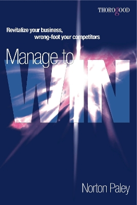 Manage to Win by Norton Paley