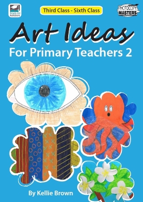 Art Ideas for Primary Teachers 2 book