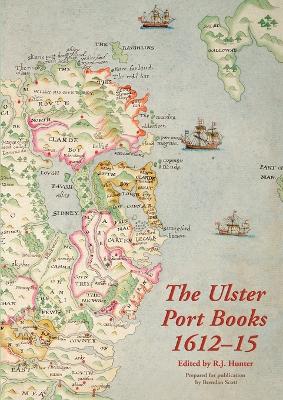 The Ulster Port Books, 1612-15 book