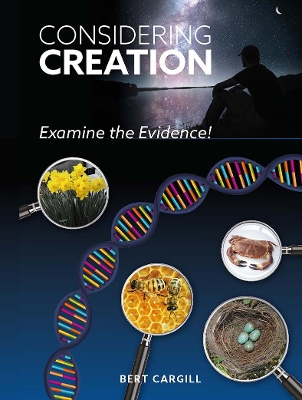 Considering Creation: Examine the Evidence book