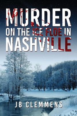 Murder on the Ice Floe in Nashville book