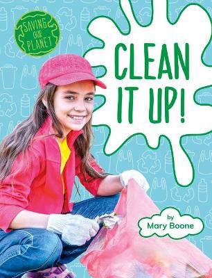 Clean It Up by Mary Boone