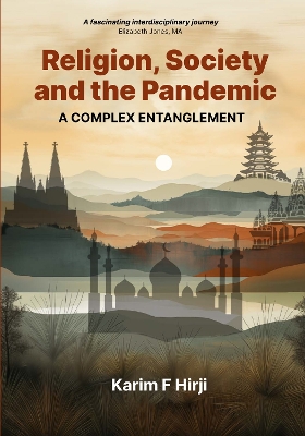 Religion, Society and the Pandemic: A Complex Entanglement book