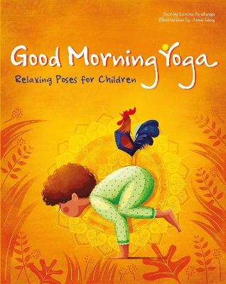 Good Morning Yoga: Relaxing Poses for Children book