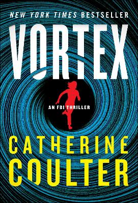 Vortex: An FBI Thriller by Catherine Coulter