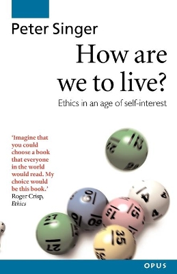 How Are We to Live? by Peter Singer