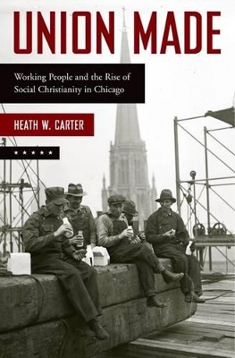 Union Made by Heath W. Carter