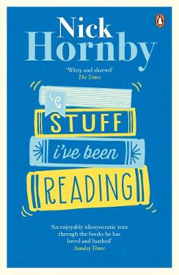 Stuff I've Been Reading by Nick Hornby