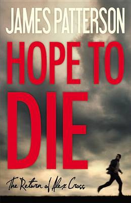 Hope to Die by James Patterson