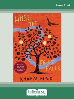 Where the Fruit Falls by Karen Wyld