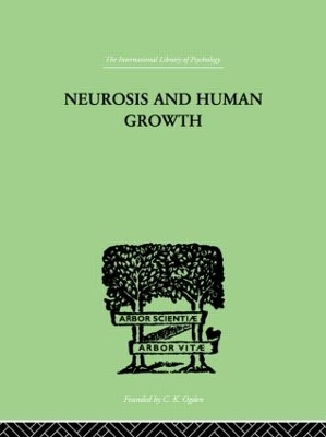 Neurosis and Human Growth by Karen Horney