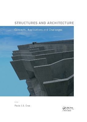 Structures and Architecture: New concepts, applications and challenges by Paulo J. Cruz