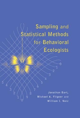 Sampling and Statistical Methods for Behavioral Ecologists book