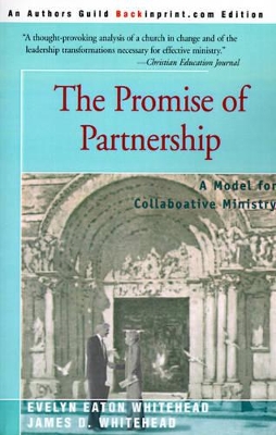 The Promise of Partnership: A Model for Collaborative Ministry book