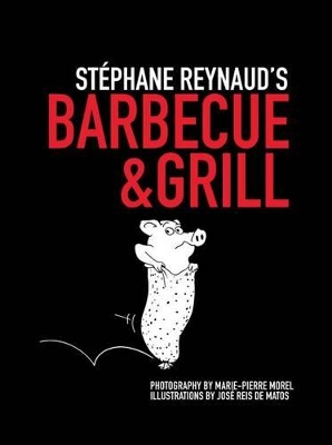 Stephane Reynaud's Barbecue & Grill book