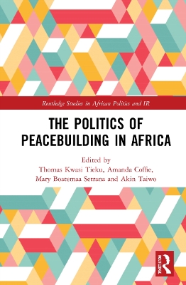 The Politics of Peacebuilding in Africa book