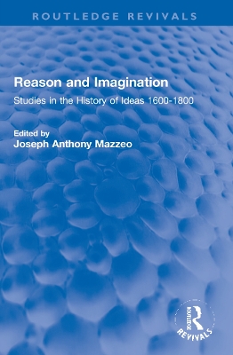 Reason and Imagination: Studies in the History of Ideas 1600-1800 book