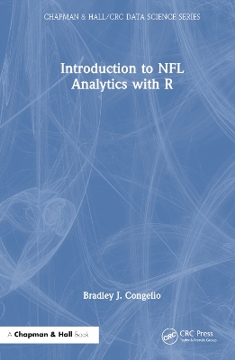 Introduction to NFL Analytics with R by Bradley J. Congelio