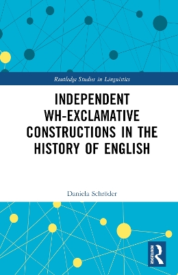 Independent Wh-Exclamative Constructions in the History of English book