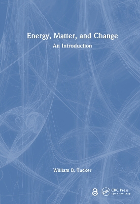 Energy, Matter, and Change: An Introduction book