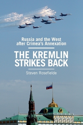 The Kremlin Strikes Back by Steven Rosefielde