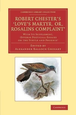 Robert Chester's 'Love's Martyr; Or, Rosalins Complaint' book