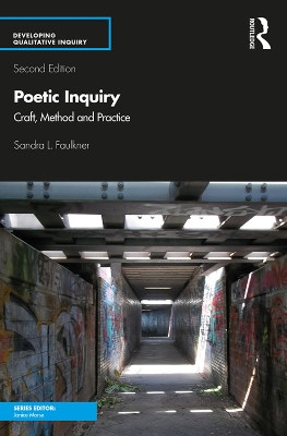 Poetic Inquiry: Craft, Method and Practice book